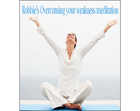 Overcoming Your Weakness Guided Meditation